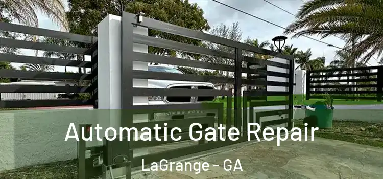 Automatic Gate Repair LaGrange - GA