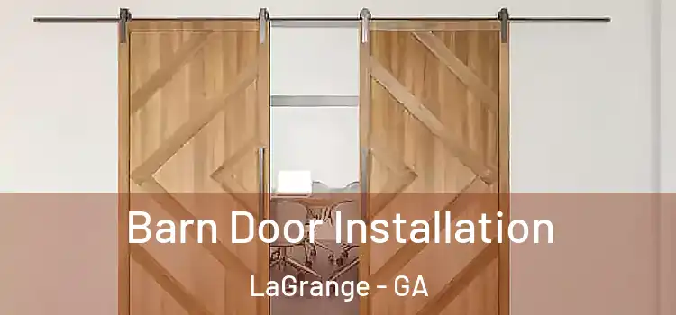Barn Door Installation LaGrange - GA