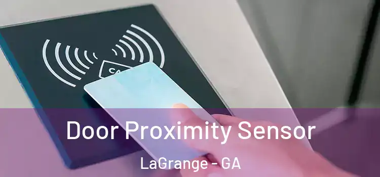 Door Proximity Sensor LaGrange - GA