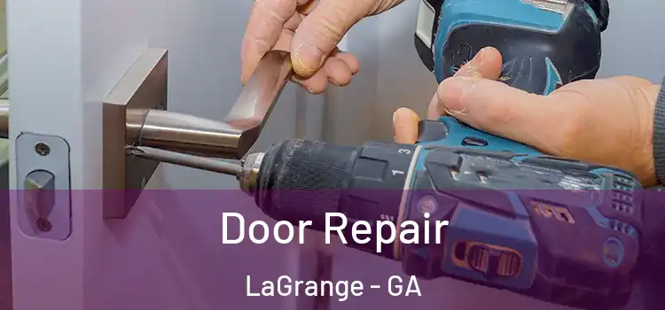 Door Repair LaGrange - GA