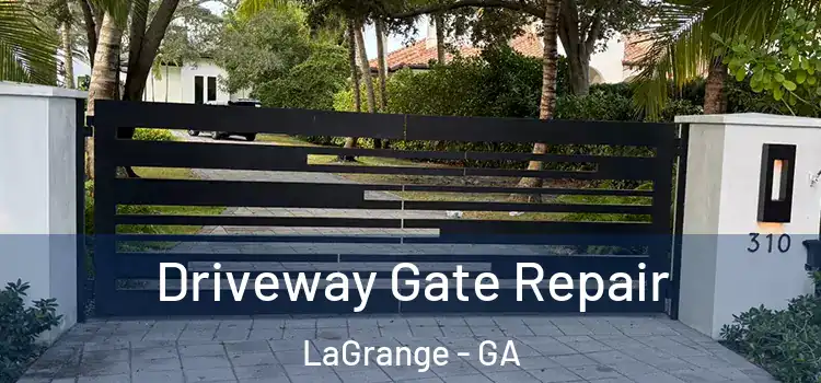 Driveway Gate Repair LaGrange - GA