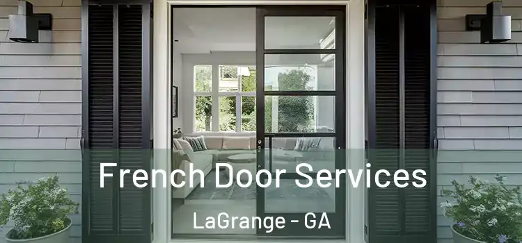 French Door Services LaGrange - GA
