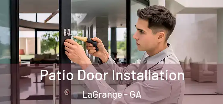 Patio Door Installation LaGrange - GA