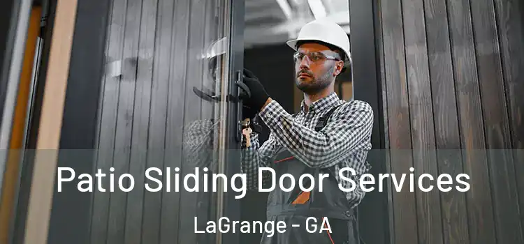 Patio Sliding Door Services LaGrange - GA
