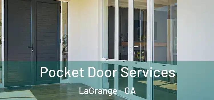 Pocket Door Services LaGrange - GA