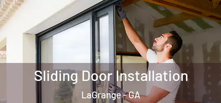 Sliding Door Installation LaGrange - GA