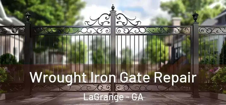 Wrought Iron Gate Repair LaGrange - GA